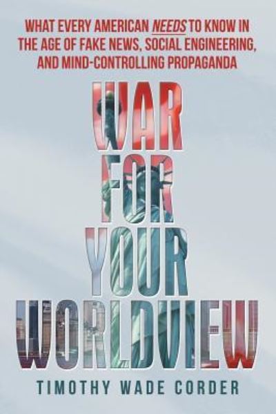 Cover for Timothy Wade Corder · War for Your Worldview (Paperback Book) (2019)
