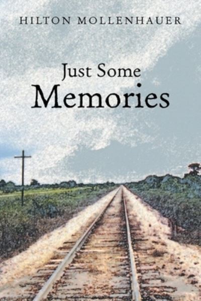 Cover for Hilton Mollenhauer · Just Some Memories (Paperback Book) (2020)