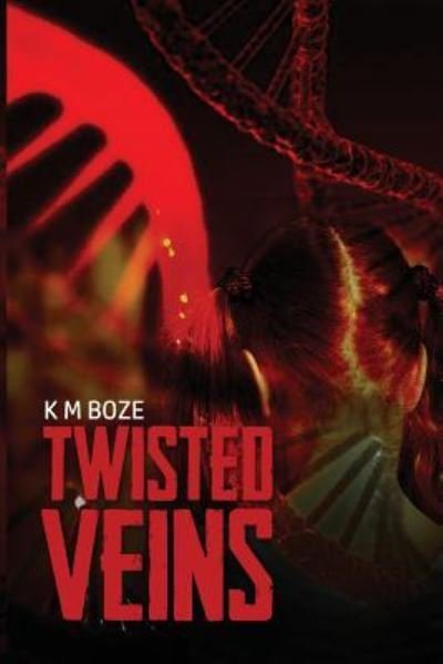Cover for K M Boze · Twisted Veins (Paperback Book) (2017)