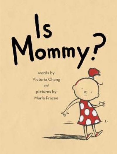 Cover for Victoria Chang · Is Mommy? (Book) [First edition. edition] (2015)