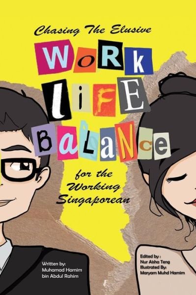 Cover for Muhamad Hamim Bin Abdul Rahim · Chasing the Elusive Work-life Balance for the Working Singaporean (Paperback Book) (2014)
