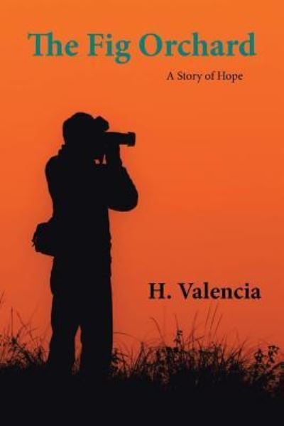 Cover for H Valencia · The Fig Orchard (Paperback Bog) (2016)