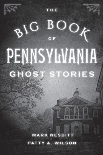 Cover for Mark Nesbitt · The Big Book of Pennsylvania Ghost Stories - Big Book of Ghost Stories (Paperback Book) (2019)