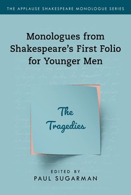 Cover for Neil Freeman · Tragedies,The: Monologues from Shakespeare’s First Folio for Younger Men - Applause Shakespeare Monologue Series (Paperback Bog) [Annotated edition] (2020)