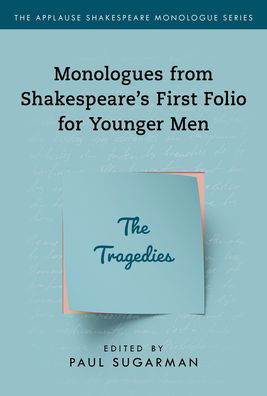 Cover for Neil Freeman · Tragedies,The: Monologues from Shakespeare’s First Folio for Younger Men - Applause Shakespeare Monologue Series (Taschenbuch) [Annotated edition] (2020)