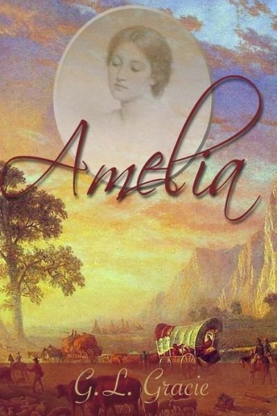 Cover for G L Gracie · Amelia (Pocketbok) (2014)