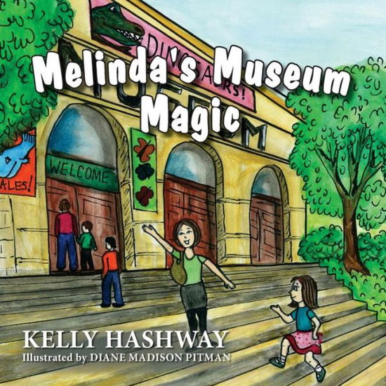 Cover for Kelly Hashway · Melinda's Museum Magic (Paperback Book) (2014)