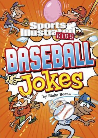 Cover for Blake Hoena · Sport Illustrated Kids Baseball Jokes! (Book) (2017)