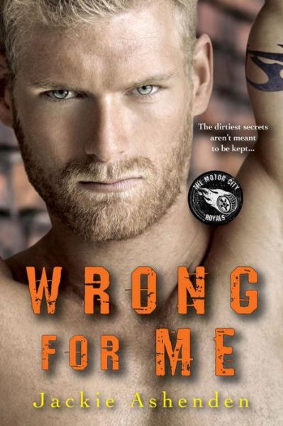 Cover for Jackie Ashenden · Wrong for Me - Motor City Royals (Paperback Book) (2016)