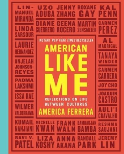 Cover for America Ferrera · American Like Me: Reflections on Life Between Cultures (Paperback Book) (2019)