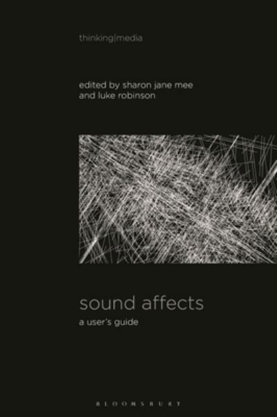 Sharon Jane Mee · Sound Affects: A User's Guide - Thinking Media (Paperback Book) (2024)