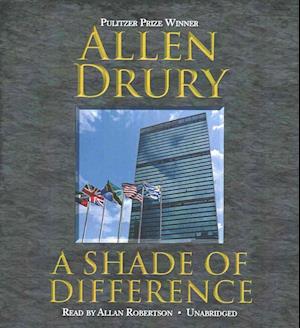 Cover for Allen Drury · A Shade of Difference (CD) (2016)