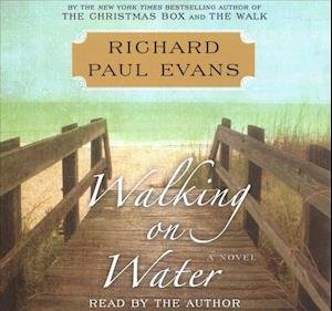 Walking on Water - Richard Paul Evans - Música - Simon & Schuster Audio - 9781508293927 - 30 de julho de 2019