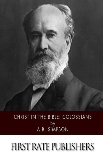 Cover for A B Simpson · Christ in the Bible: Colossians (Pocketbok) (2015)