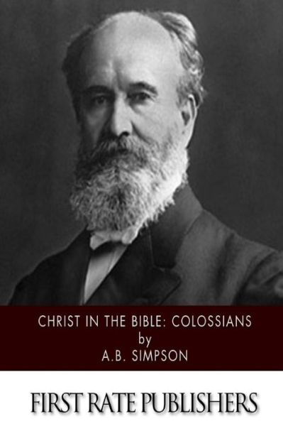 Cover for A B Simpson · Christ in the Bible: Colossians (Paperback Bog) (2015)