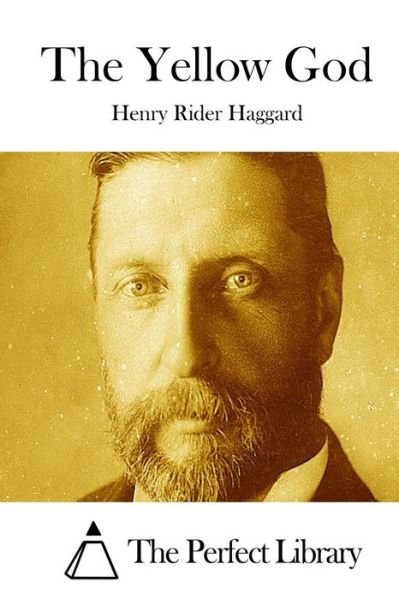 Cover for Henry Rider Haggard · The Yellow God (Paperback Book) (2015)