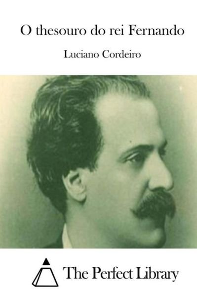 Cover for Luciano Cordeiro · O Thesouro Do Rei Fernando (Paperback Book) (2015)