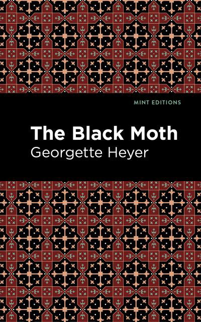 Cover for Georgette Heyer · The Black Moth - Mint Editions (Pocketbok) (2021)