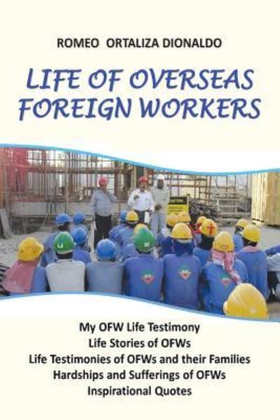 Cover for Romeo Dionaldo · Life of Overseas Foreign Workers (Paperback Book) (2016)