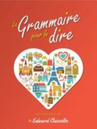 Cover for Edward Ousselin · La Grammaire pour le dire (Paperback Book) [2 Revised edition] (2020)