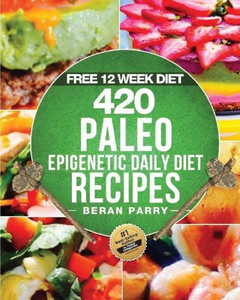 Cover for Beran Parry · The Paleo Epigenetic Cook Book (Paperback Book) (2015)