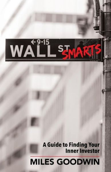 Cover for Miles Goodwin · Wall Street Smarts (Paperback Book) (2016)