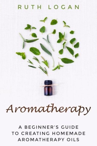 Cover for Ruth Logan · Aromatherapy (Taschenbuch) (2015)