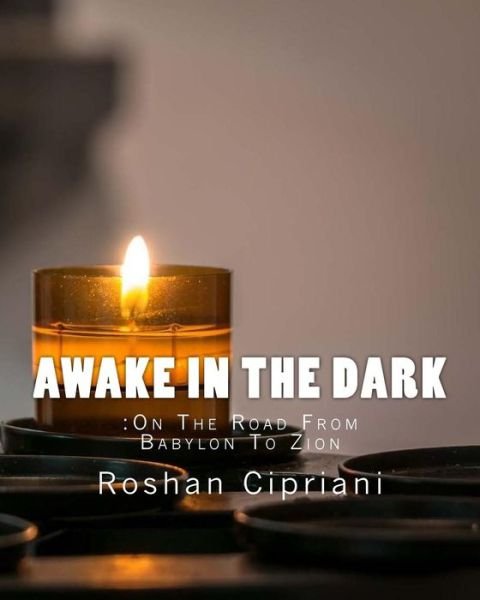 Cover for Roshan Cipriani · Awake In The Dark (Paperback Book) (2016)