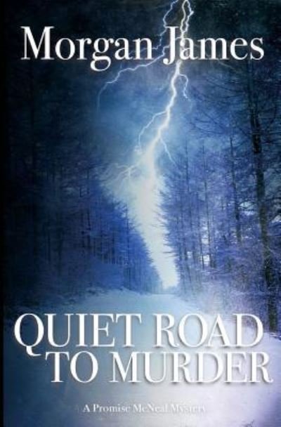 Cover for Morgan James · Quiet Road to Murder (Pocketbok) (2016)