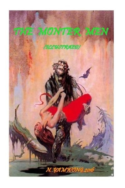 Cover for N Yamwong · The Monter Men (Illustrated) (Pocketbok) (2016)