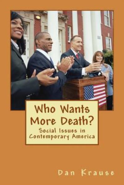 Cover for Dan Krause · Who Wants More Death? (Paperback Book) (2016)