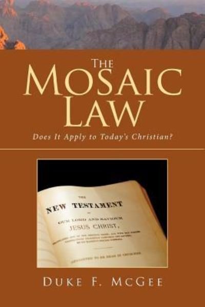 Cover for Duke F McGee · The Mosaic Law (Paperback Bog) (2016)