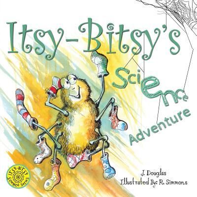 Cover for J Douglas · Itsy-Bitsy's Science Adventure (Paperback Book) (2018)