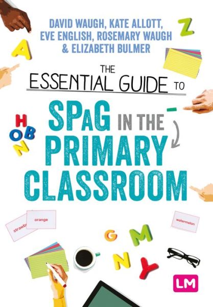 Cover for David Waugh · The Essential Guide to SPaG in the Primary Classroom - Ready to Teach (Inbunden Bok) (2020)