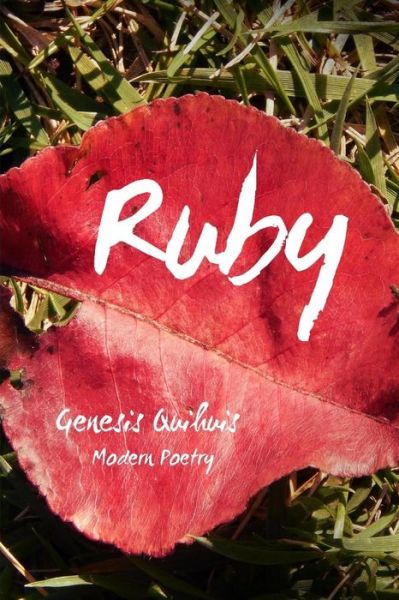 Cover for Genesis Ashley Quihuis · Ruby (Paperback Book) (2016)