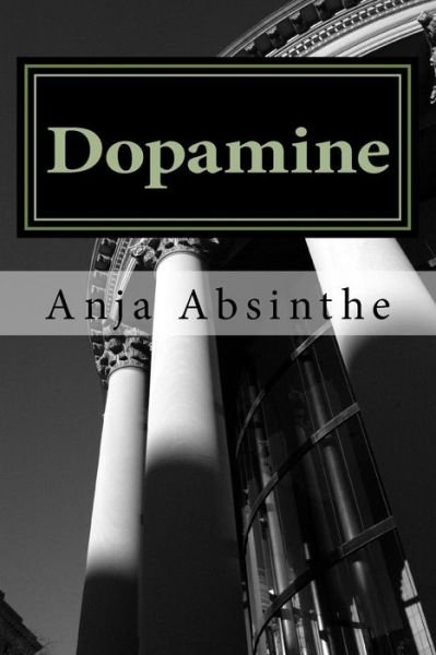 Cover for Anja Absinthe · Dopamine (Pocketbok) (2016)
