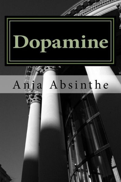 Cover for Anja Absinthe · Dopamine (Taschenbuch) (2016)