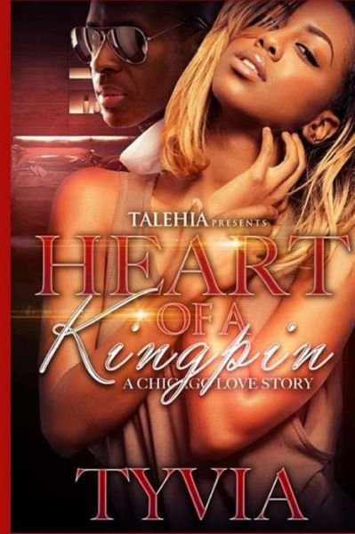 Cover for Tyvia Wilson · Heart Of A Kingpin (Taschenbuch) (2016)