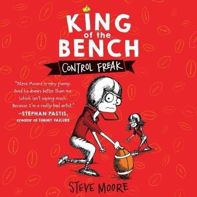 King of the Bench: Control Freak - Steve Moore - Music - HARPERCOLLINS - 9781538456927 - September 12, 2017