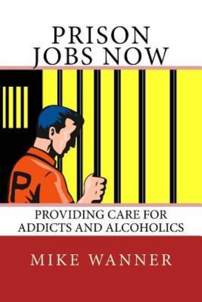 Mike Wanner · Prison Jobs Now (Paperback Book) (2016)