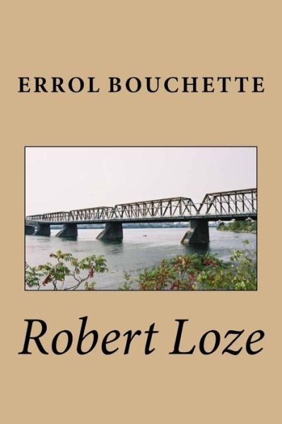 Cover for Errol Bouchette · Robert Loze (Pocketbok) (2016)