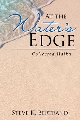 Cover for Steve K Bertrand · At the Water's Edge (Paperback Book) (2017)