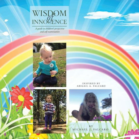 Cover for Michael J Falcaro · Wisdom of Innocence (Paperback Book) (2018)