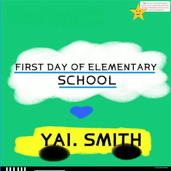 Cover for Yai Smith · First Day of Elementary School (Pocketbok) (2016)