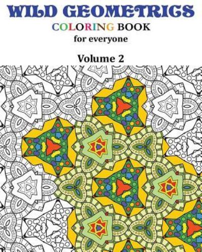 Cover for L Saint-Saenz · Wild Geometrics Coloring Book for Everyone (Paperback Book) (2017)