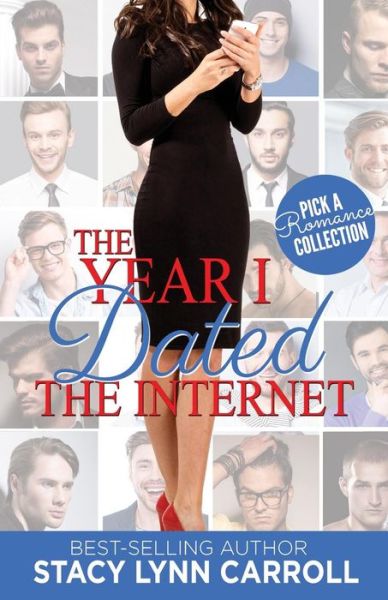 Cover for Stacy Lynn Carroll · The Year I Dated the Internet (Paperback Book) (2017)