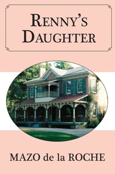 Cover for Mazo De La Roche · Renny's Daughter - Jalna (Paperback Book) (2011)
