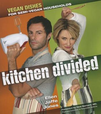 Cover for Ellen Jaffe Jones · Kitchen Divided: Vegan Dishes for Semi-Vegan Households (Paperback Book) (2013)