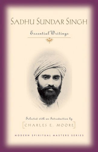 Cover for Sadhu Sundar Singh · Sadhu Sundar Singh: Essential Writings - Modern Spiritual Masters (Paperback Book) (2005)