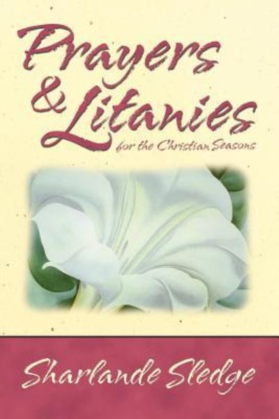 Cover for Sharlande Sledge · Prayers &amp; litanies for the Christian seasons (Book) (2017)